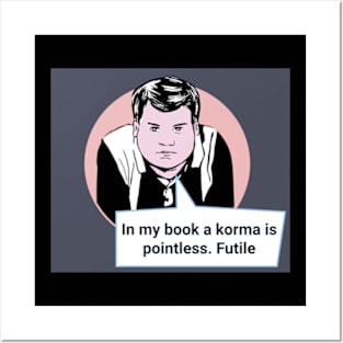 Gavin and Stacey Pop Art 'In My Book A Korma Is Pointless. Futile' Posters and Art